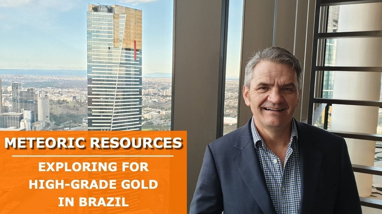 Meteoric Resources exploring for high-grade gold in Brazil: Andrew Tunks interview