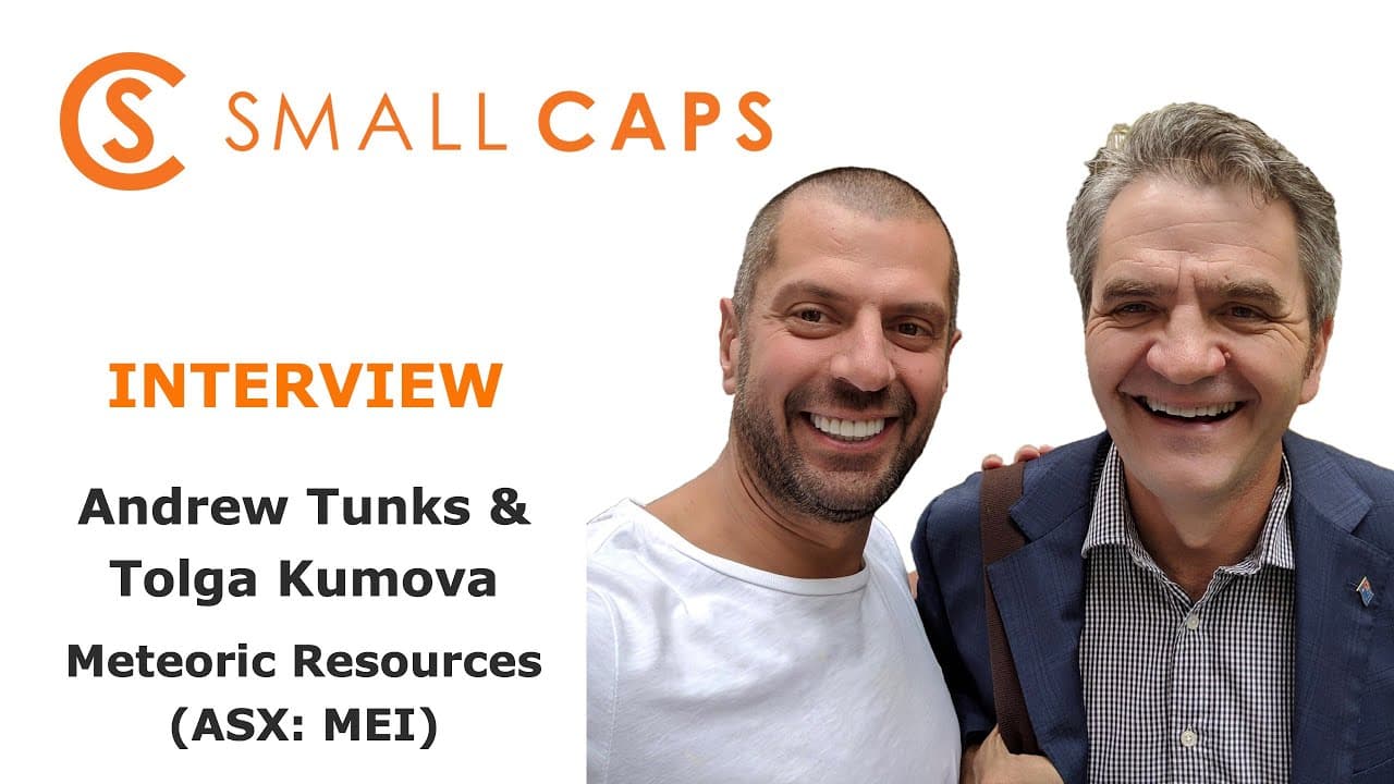 The story behind Meteoric Resources: Andrew Tunks and Tolga Kumova