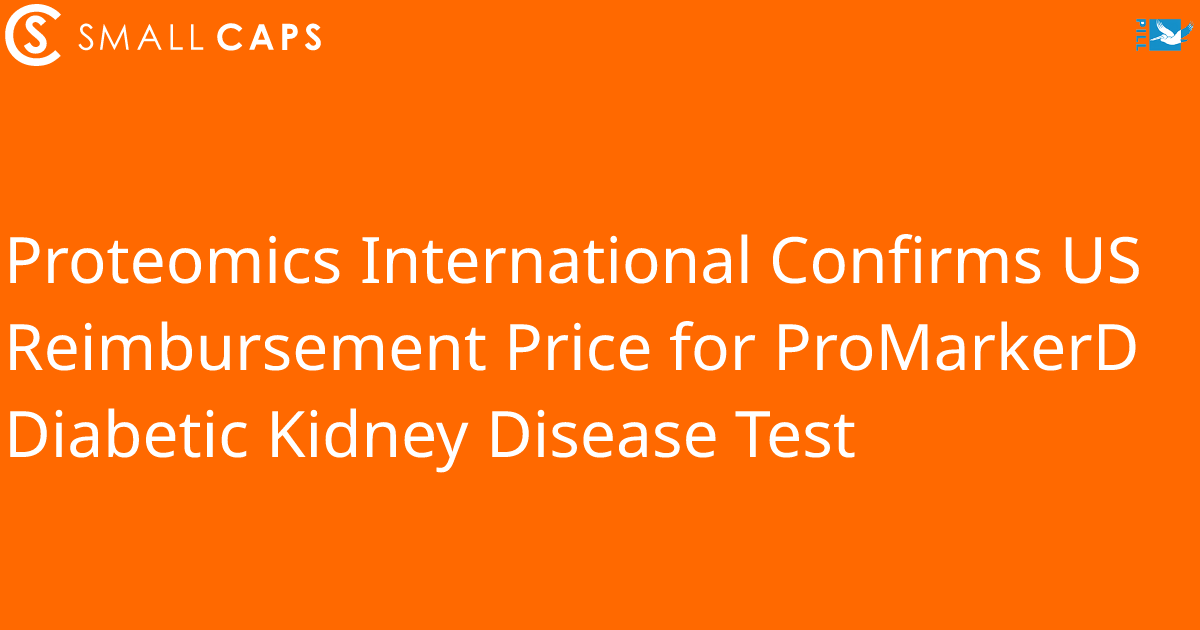 Proteomics International Confirms US Reimbursement Price for ProMarkerD Diabetic Kidney Disease Test